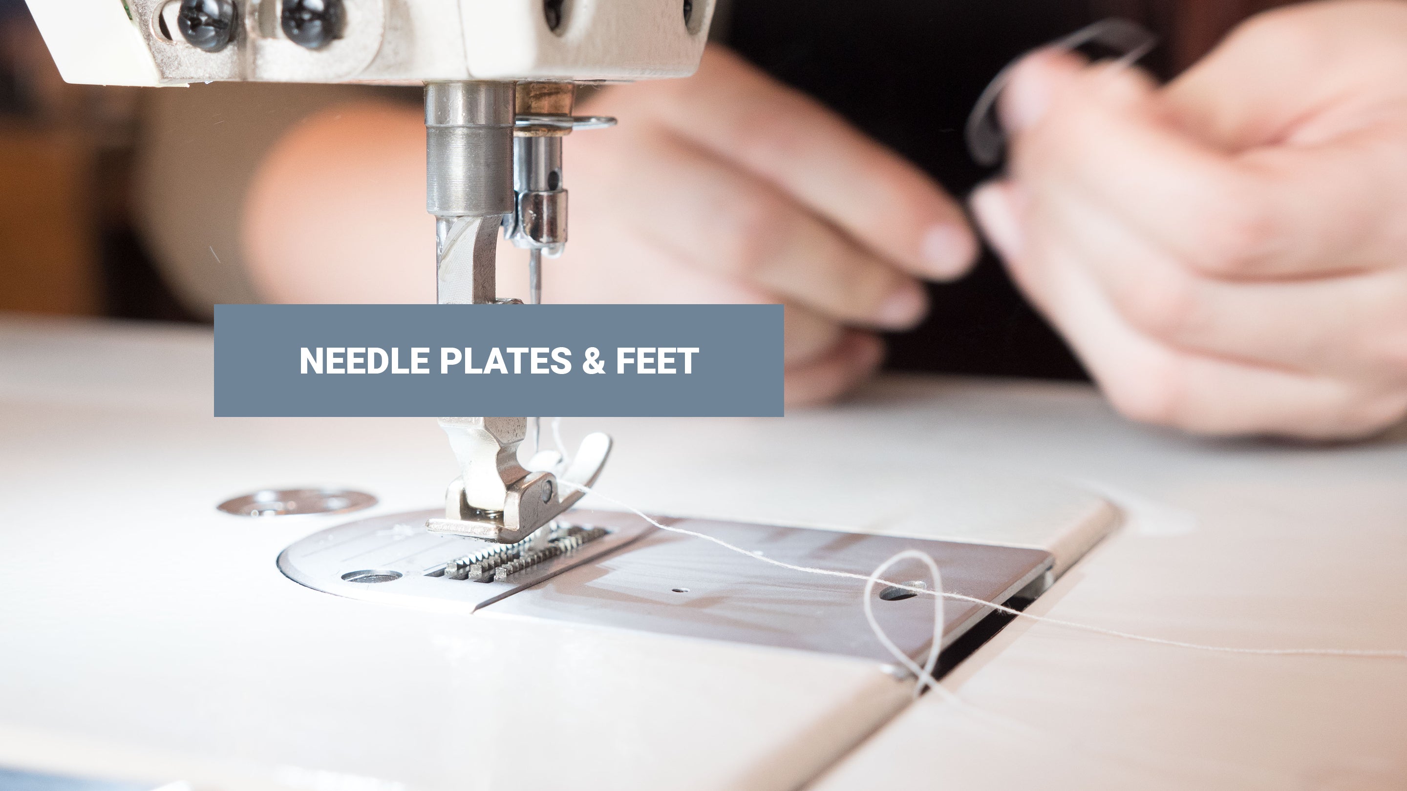 Needle Plates & Feet